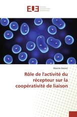 Rôle de l'activité du récepteur sur la coopérativité de liaison