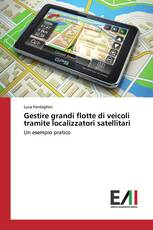 Gestire grandi flotte di veicoli tramite localizzatori satellitari