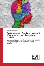 Convivere con l’autismo: metodi d’intervento per l’inclusione sociale