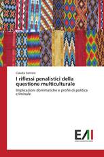 I riflessi penalistici della questione multiculturale