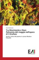 Tra Movimento e Stasi. Polisemia del viaggio nell'opera di V.Erofeev