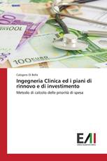 Ingegneria Clinica ed i piani di rinnovo e di investimento