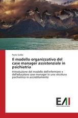 Il modello organizzativo del case manager assistenziale in psichiatria