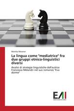 La lingua come "mediatrice" fra due gruppi etnico-linguistici diversi