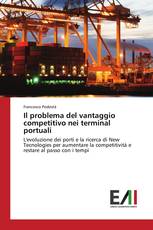 Il problema del vantaggio competitivo nei terminal portuali