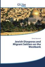 Jewish Diasporas and Migrant Settlers on the Westbank