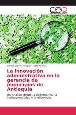 La innovación administrativa en la gerencia de municipios de Antioquia