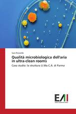 Qualità microbiologica dell'aria in ultra-clean rooms