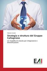 Strategia e struttura del Gruppo Caltagirone