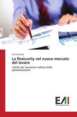 La flexicurity nel nuovo mercato del lavoro