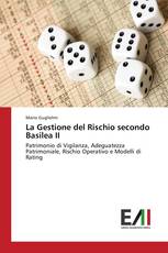 La Gestione del Rischio secondo Basilea II