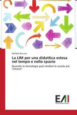 La LIM per una didattica estesa nel tempo e nello spazio