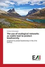 The use of ecological networks as viable tool to protect biodiversity