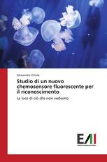 Studio di un nuovo chemosensore fluorescente per il riconoscimento