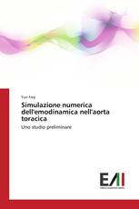 Simulazione numerica dell'emodinamica nell'aorta toracica