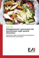 Atteggiamenti e percezioni dei consumatori sugli sprechi alimentari