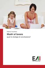 Madri al lavoro