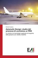 Axiomatic Design: studio del processo di assistenza ai PRM