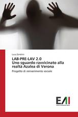 LAB-PRE-LAV 2.0 Uno sguardo ravvicinato alla realtà Azalea di Verona