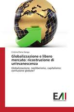 Globalizzazione e libero mercato: ricostruzione di un'evanescenza