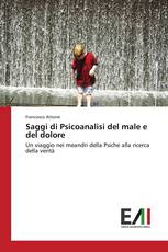 Saggi di Psicoanalisi del male e del dolore