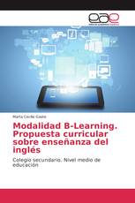 Modalidad B-Learning. Propuesta curricular sobre enseñanza del inglés