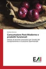 Consumatore Post-Moderno e prodotti funzionali