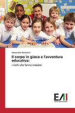 Il corpo in gioco e l'avventura educativa: