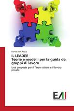 IL LEADER Teorie e modelli per la guida dei gruppi di lavoro