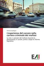 L'esperienza del carcere nella carriera criminale dei mafiosi