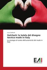 Italcheck: la tutela del disegno tecnico made in Italy