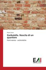 Garbatella. Nascita di un quartiere