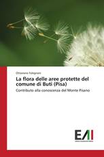 La flora delle aree protette del comune di Buti (Pisa)