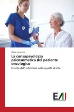 La consapevolezza psicosomatica del paziente oncologico