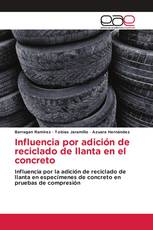 Influencia por adición de reciclado de llanta en el concreto