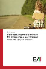 L'allontanamento del minore: tra emergenza e prevenzione