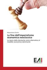 La fine dell'imperialismo economico neoclassico