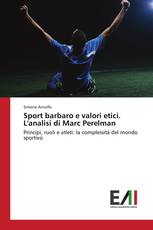 Sport barbaro e valori etici. L'analisi di Marc Perelman