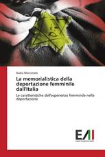 La memorialistica della deportazione femminile dall'Italia