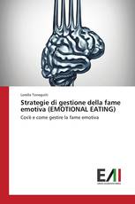 Strategie di gestione della fame emotiva (EMOTIONAL EATING)