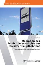 Integration des Fernbuslinienverkehrs am Dresdner Hauptbahnhof