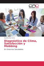 Diagnóstico de Clima, Satisfacción y Mobbing