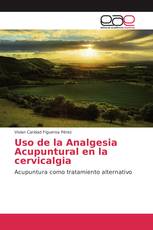 Uso de la Analgesia Acupuntural en la cervicalgia