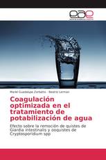 Coagulación optimizada en el tratamiento de potabilización de agua