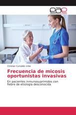 Frecuencia de micosis oportunistas invasivas