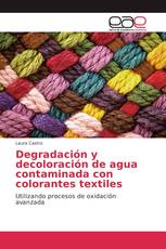 Degradación y decoloración de agua contaminada con colorantes textiles