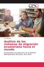Análisis de los sistemas de migración ecuatoriana hacia el mundo