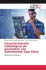 Caracterización radiológica de pacientes con Osteotomía tipo Ganz