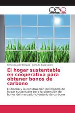 El hogar sustentable en cooperativa para obtener bonos de carbono