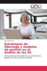 Estrategias de liderazgo y modelos de gestión en el ámbito de los SS